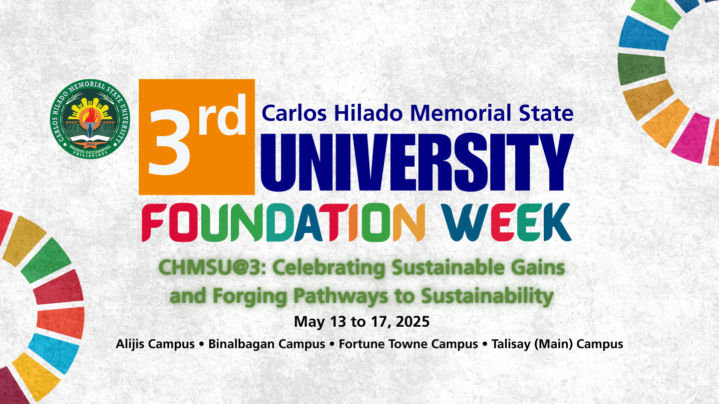3rd University Foundation Week | Carlos Hilado Memorial State University