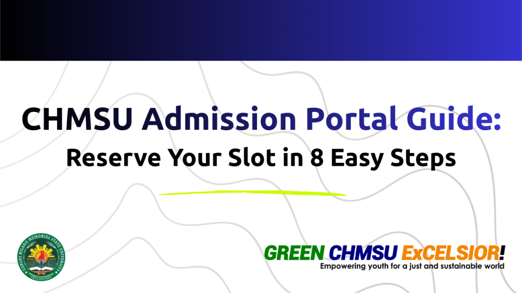 CHMSU Admission Portal Guide: Reserve your slot in 8 easy steps