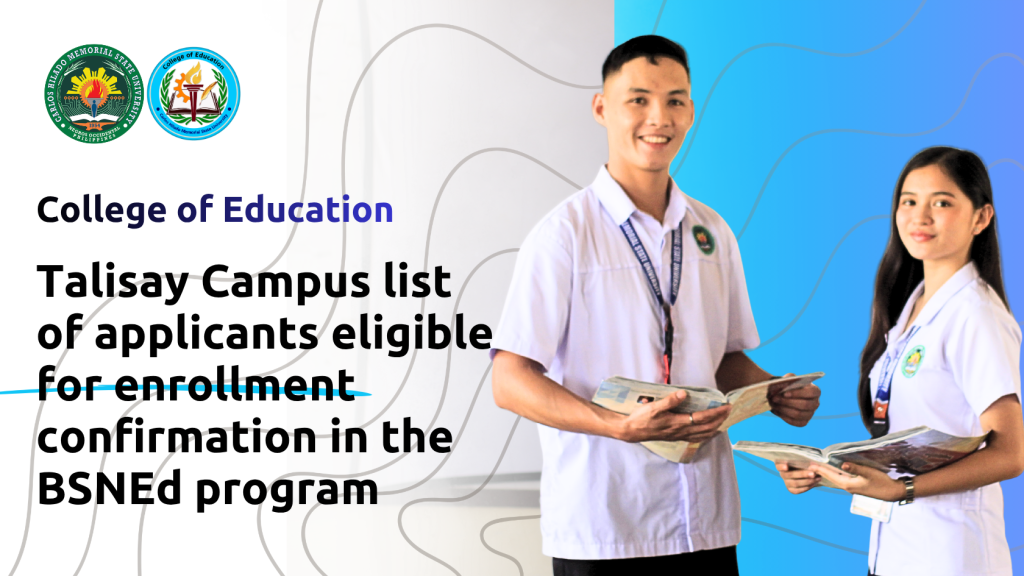 Talisay Campus list of applicants eligible for enrollment confirmation in the BSNEd program