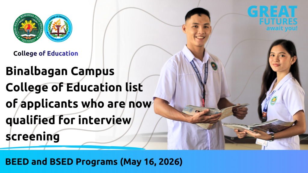 Binalbagan Campus College of Education Interview Screening Schedule on May 16, 2026