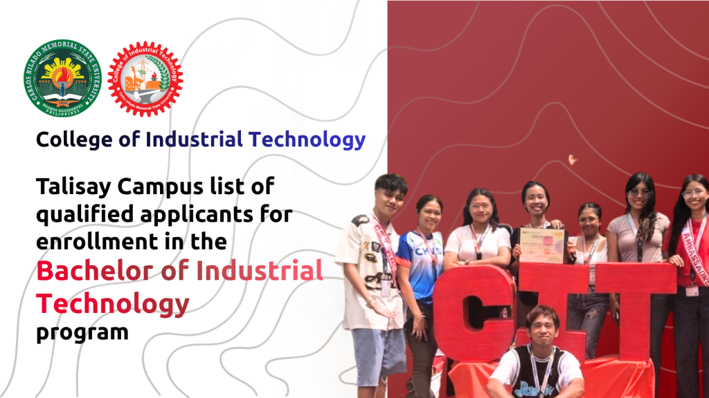 Talisay Campus list of qualified applicants for enrollment in the Bachelor of Industrial Technology program