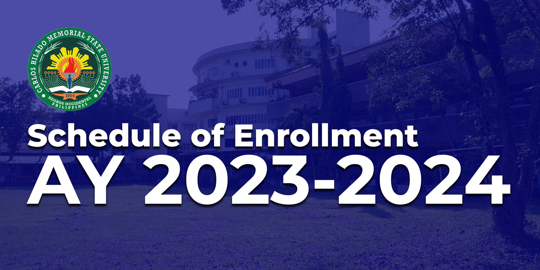 Schedule of Enrollment for Academic Year 20232024 Carlos Hilado