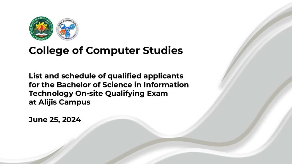 List and schedule of qualified applicants for the Bachelor of Science in Information Technology On-site Qualifying Exam at Alijis Campus