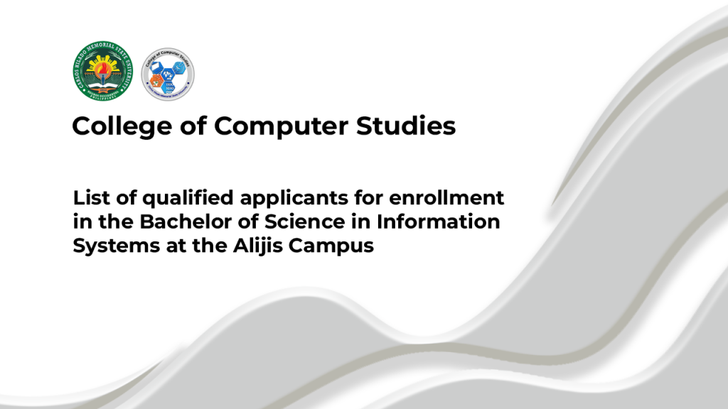 List of qualified applicants for enrollment in the Bachelor of Science in Information Systems at the Alijis Campus